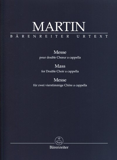 F. Martin: Messe fuer zwei vierstimmige Choere a , 2Gch (Chp