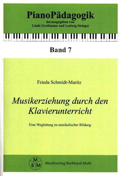 S.M. Frieda: Musikerziehung durch den Klavierunterricht (Bu)