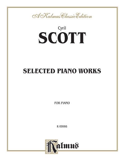 C. Scott: Selected Piano Works