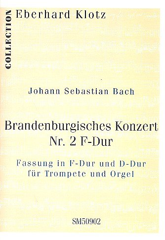 J.S. Bach: Brandenburgisches Konzert Nr. 2 , TrpOrg (OrpaSt)