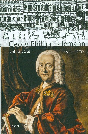 S. Rampe: Georg Philipp Telemann und seine Zeit (Bu)