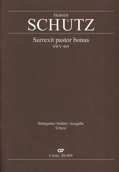 H. Schuetz: Surrexit Pastor Bonus Swv 469 Stuttgarter Schuet