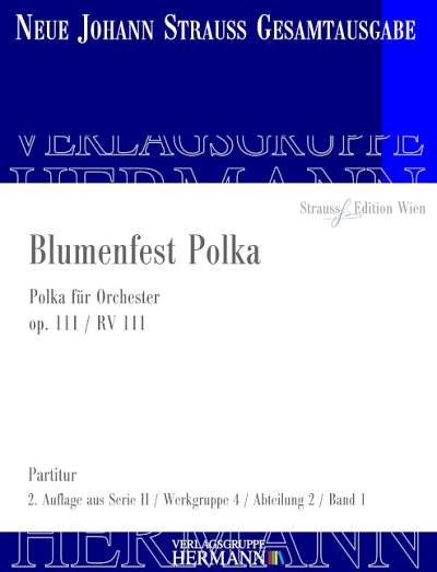 DL: J. Strauß (Sohn): Blumenfest Polka, Orch (Pa)