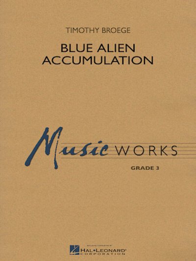 T. Broege: Blue Alien Accumulation, Blaso (Pa+St)