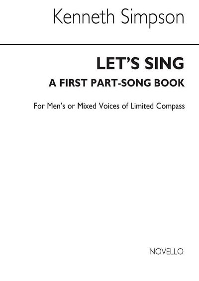 K. Simpson: Let's Sing for Mixed Voices, Ch (Bu)