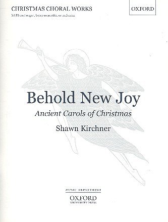 S. Kirchner: Behold New Joy: Ancient Carols of Ch, Ch (Chpa)