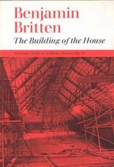 B. Britten: The Building Of The House