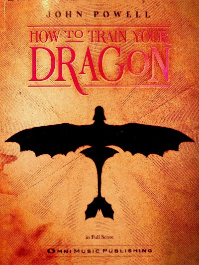 J. Powell: How To Train Your Dragon