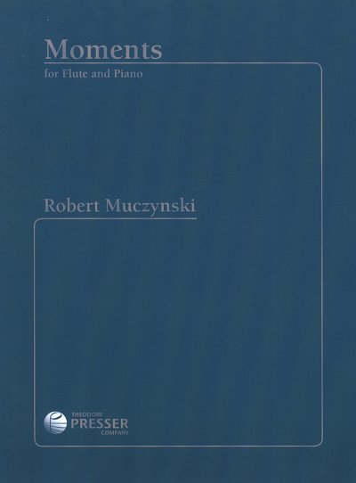 R. Muczynski: Moments op. 47