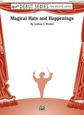 J.V. Hinkel: Magical Hats and Happenings, Jblaso (Pa+St)