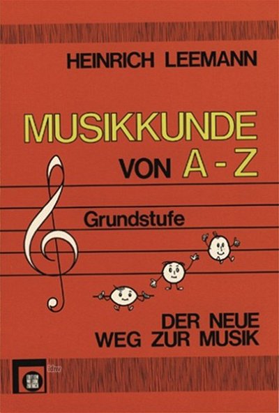 H. Leemann: Musikkunde Von A-Z - Grundstufe