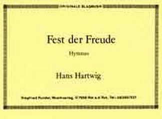 H. Hartwig: Fest der Freude