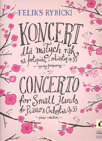 F. Rybicki: Concerto For Small Hands Op. 53, KlavOrch (KA)