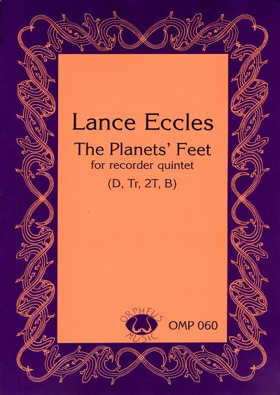 Eccles Lance: The Planets Feet
