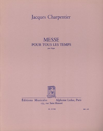 J. Charpentier: Messe Pour Tous Les Temps, Org