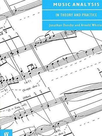 Dunsby Whittal: Music Analysis In Theory And Practise