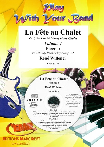 R. Willener: La Fête au Chalet Volume 4, Picc (+CD)