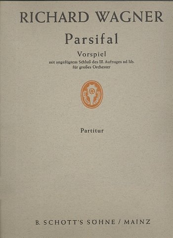 R. Wagner: Parsifal WWV 111 , Orch (Part.)