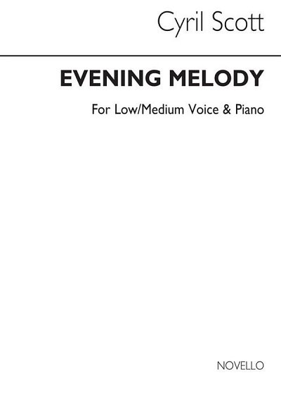 C. Scott: Evening Melody-low Or Medium Voice/Piano