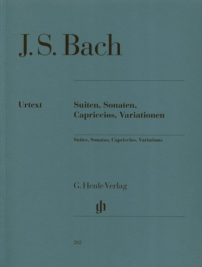 J.S. Bach: Suiten, Sonaten, Capriccios, Variationen