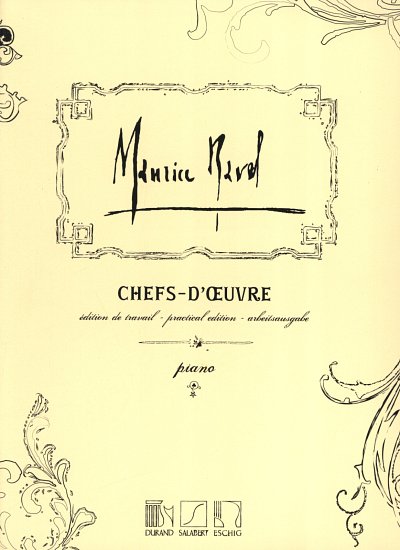 M. Ravel: Chefs - d'Oevre, Klav