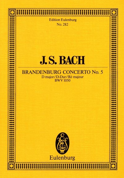 J.S. Bach: Brandenburgisches Konzert 5 D-Dur Bwv 1050 Eulenb