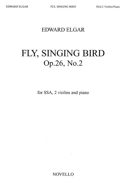 E. Elgar: Fly Singing Bird Fly Op 26/2 Chorpartitur