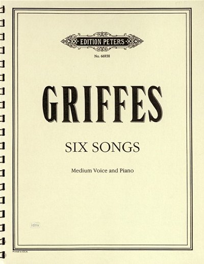 Griffes Charles: 6 Songs