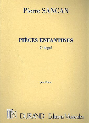 P. Sancan: Pieces Enfantines Vol 2Piano, Klav