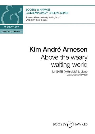 K.A. Arnesen: Above the weary waiting world, Gch4Klv (Chpa)