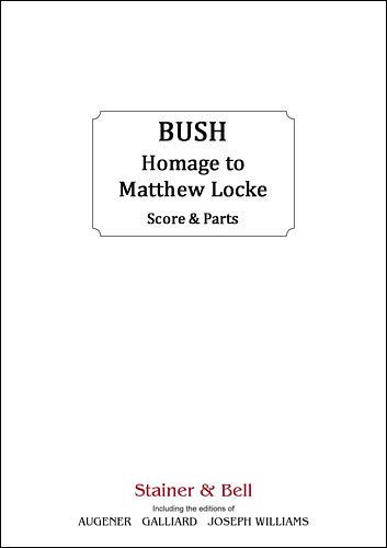 G. Bush: Homage to Matthew Locke, 3Trp3Pos (Pa+St)