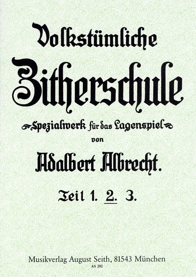 A. Albrecht: Volkstümliche Zitherschule 2, Zith