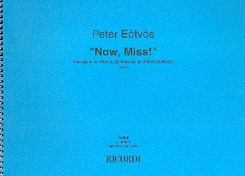 P. Eötvös: Now, Miss! (Part.)
