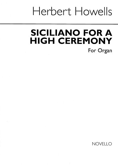 H. Howells: Siciliano For A High Ceremony