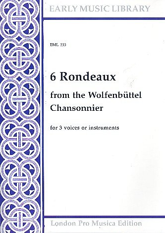 6 Rondeaux From The Wolfgenbuettel Chansonnier