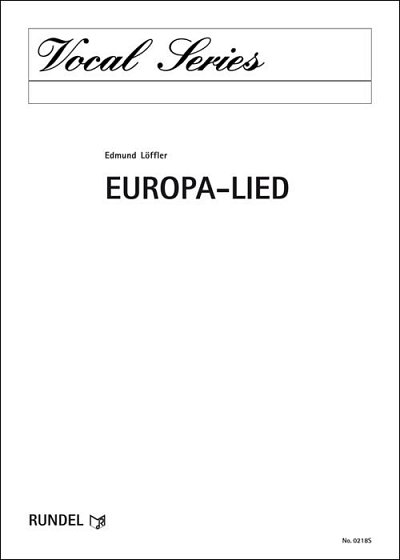 Prof. Dr. Edmund Löffler: Europa-Lied