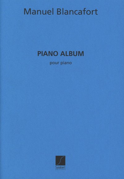 M. Blancafort: Piano Album, Klav