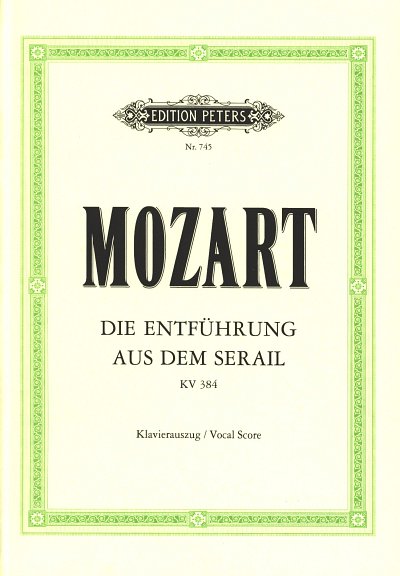 W.A. Mozart: Die Entführung aus dem Serail K, GsGchOrch (KA)