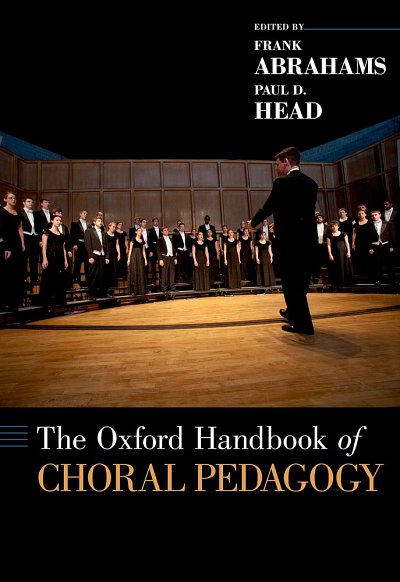 F. Abrahams: The Oxford Handbook Of Choral Pedagogy