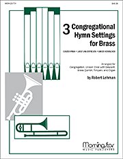 R. Lehman: Three Congregational Hymn Settings for Brass