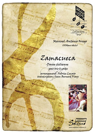 Zamacueca - Danse Chilienne, VlVlaVc (Pa+St)