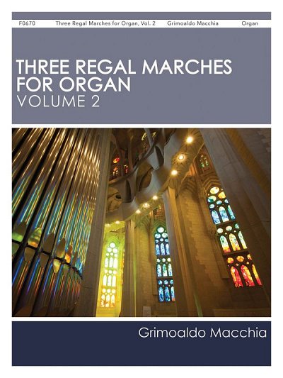 Three Regal Marches for Organ, Vol. 2, Org