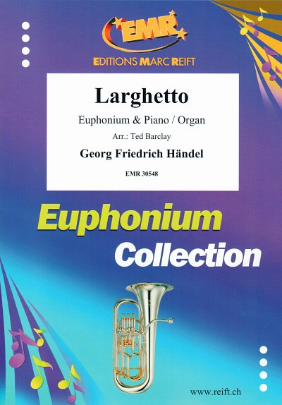 DL: G.F. Händel: Larghetto, EuphKlav/Org