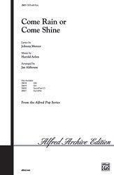 H. Arlen et al.: Come Rain or Come Shine SATB