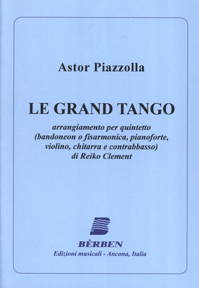 A. Piazzolla: Le Grand Tango, BanVlGiKbKla (Pa+St)