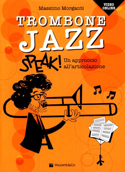 M. Morganti: Trombone Jazz Speak!, Pos (+onlVid)