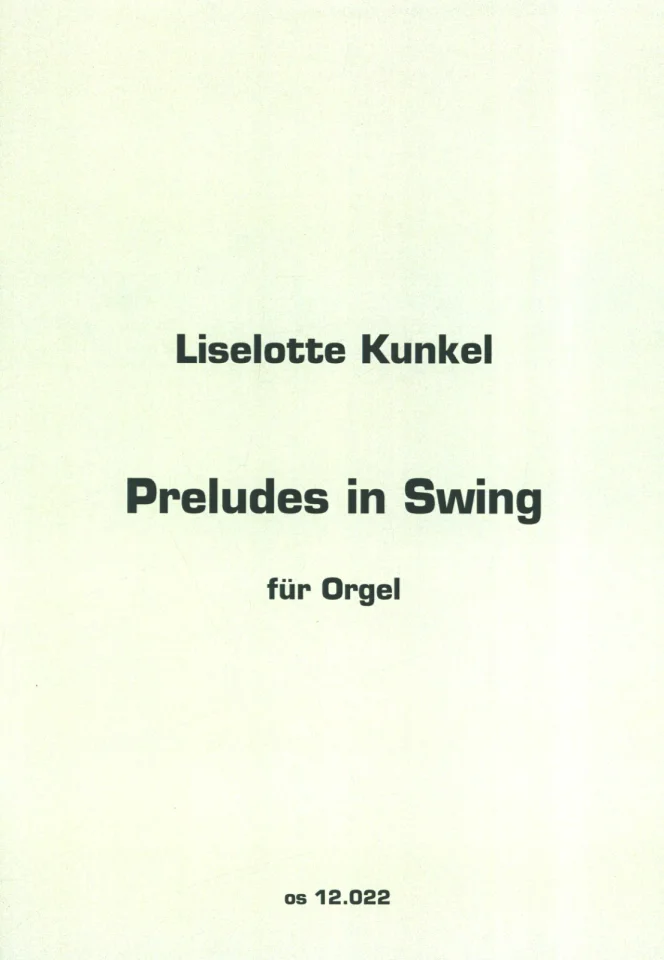 L. Kunkel: Preludes in Swing, Org (0)