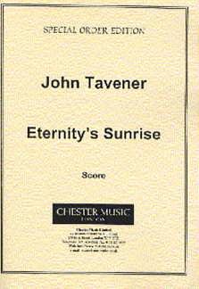 J. Tavener: Eternity's Sunrise