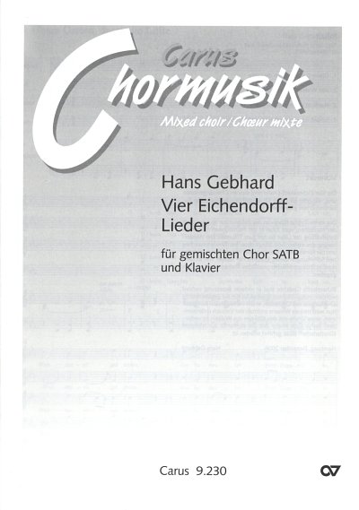 Gebhard Hans: Gebhard: Vier Eichendorff-Lieder