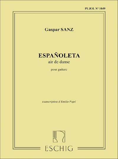 G. Sanz: Espanoleta (Pujol 1049) Guitare (Part.)